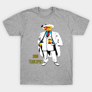 Big Trumpin don T-Shirt